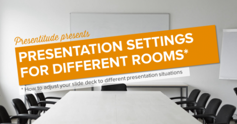 Presentation settings for different rooms
